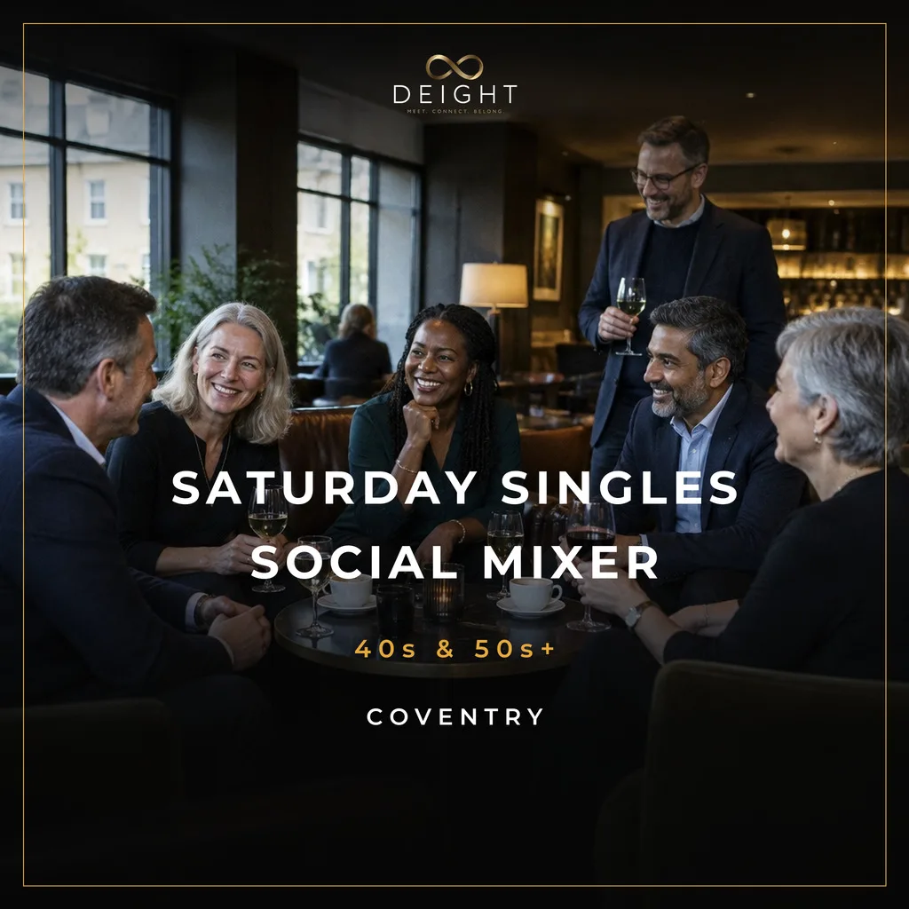 DEIGHT Saturday Singles Social Mixer artwork for Coventry, 40s & 50s+