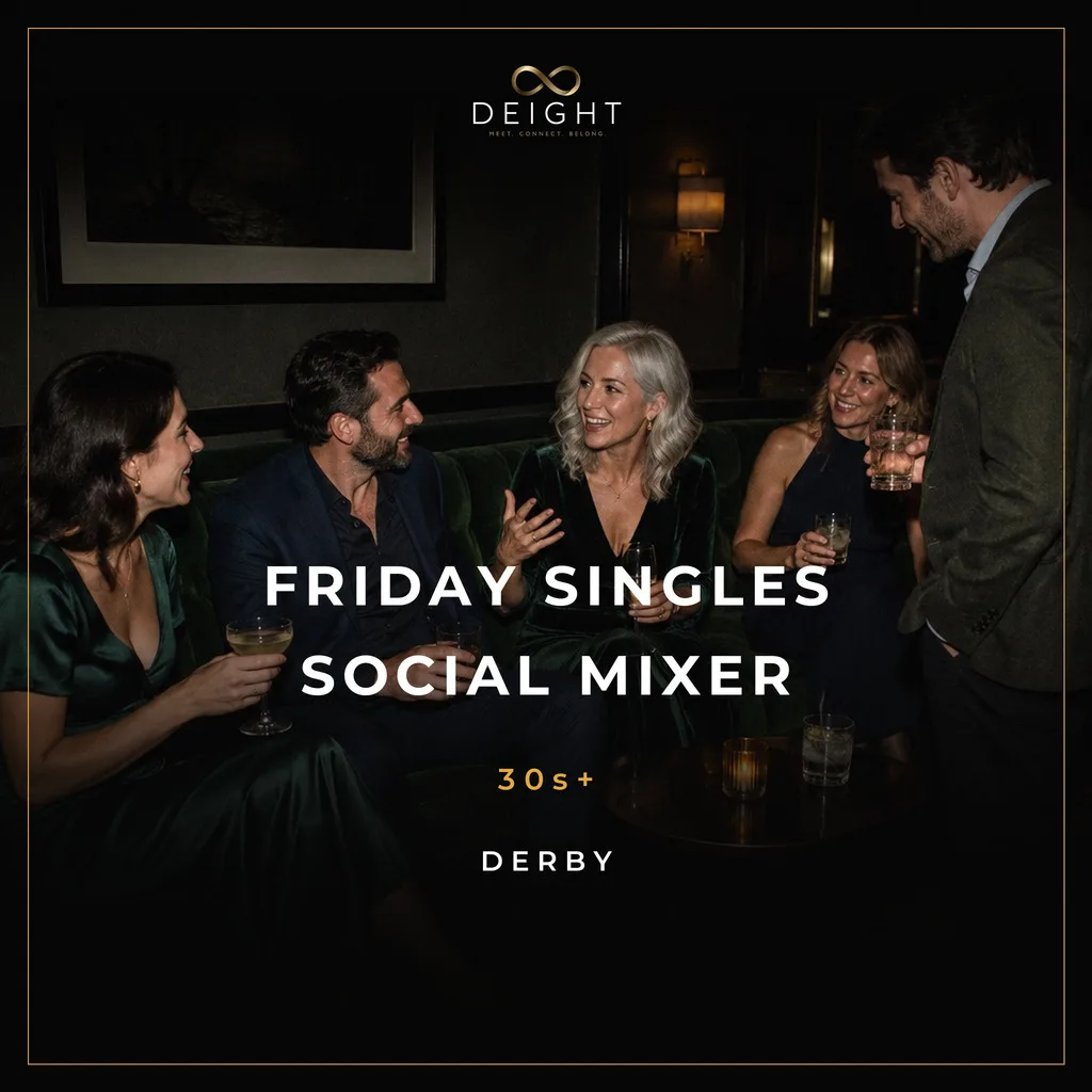DEIGHT Friday Singles Social Mixer artwork for Derby, 30s+